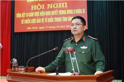 Đảng ủy Quân sự tỉnh Bắc Ninh tổng kết 10 năm thực hiện Nghị quyết Trung ương 8 (khóa XI) về Chiến lược bảo vệ Tổ quốc trong tình hình mới